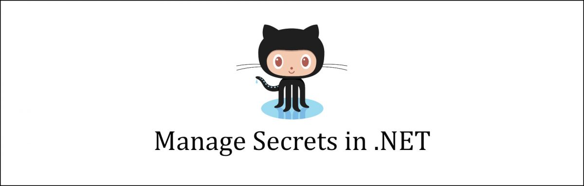 How to manage secrets in .NET locally and on GitHub?