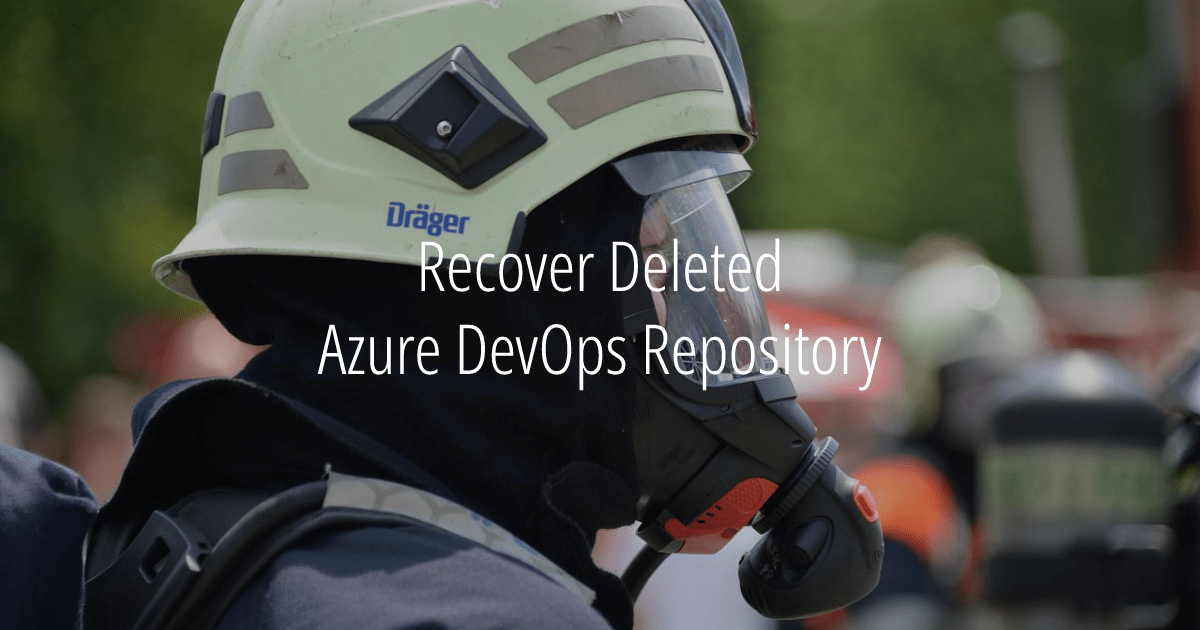 Azure DevOps Repo Recovery